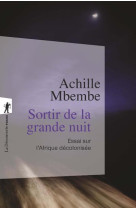 SORTIR DE LA GRANDE NUIT