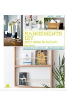 RANGEMENTS DIY POUR TOUTE LA MAISON