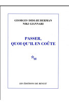 PASSER QUOI QU-IL EN COUTE