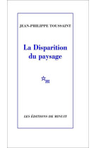 LA DISPARITION DU PAYSAGE