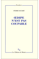 OEDIPE N-EST PAS COUPABLE