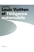 LOUIS VUITTON ET L-ELEGANCE AUTOMOBILE [SOLDE]