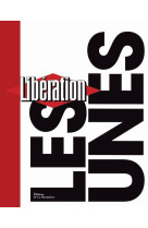 LIBERATION, LES UNES [SOLDE]