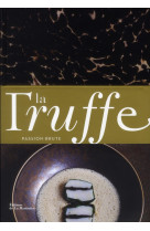 LA TRUFFE. PASSION BRUTE [SOLDE]