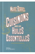 CUISINONS AVEC LES HUILES ESSENTIELLES [SOLDE]