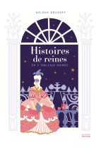 HISTOIRES DE REINES