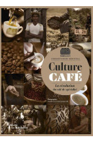 CULTURE CAFE - LA REVOLUTION DU CAFE DE SPECIALITE