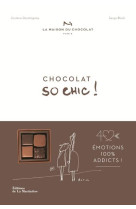 CHOCOLAT SO CHIC !