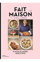 FAIT MAISON N 2 PAR CYRIL LIGNAC