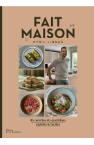 FAIT MAISON N3 PAR CYRIL LIGNAC