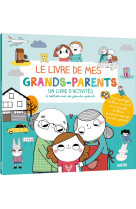 LE LIVRE DE MA FAMILLE ET DE MES GRANDS-PARENTS