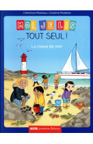 MOI JE LIS TOUT SEUL - TOME 17 - LA CLASSE DE MER