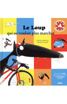 LE LOUP QUI NE VOULAIT PLUS MARCHER - VERSION SONORE ET BILINGUE