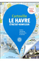 LE HAVRE - ETRETAT - HONFLEUR