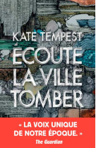 ECOUTE LA VILLE TOMBER