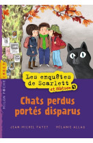 CHATS PERDUS PORTES DISPARUS - LES ENQUETES DE SCARLETT ET WATSON - T3