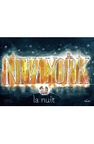 NEW YORK LA NUIT [SOLDE] [SOLDE] [SOLDE] [SOLDE]