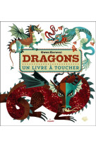 DRAGONS : UN LIVRE A TOUCHER [SOLDE] [SOLDE]