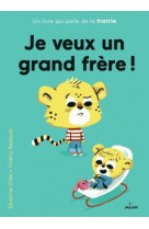 JE VEUX UN GRAND FRERE [SOLDE]