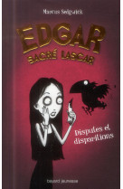 EDGAR, SACRE LASCAR, TOME 01 - DISPUTES ET DISPARITIONS