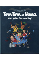 TOUS POTES, TOUS AU TOP ! LE MEILLEUR DE TOM-TOM ET NANA  T6 [SOLDE] [SOLDE]