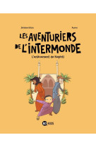 LES AVENTURIERS DE L-INTERMONDE, TOME 03 [SOLDE] [SOLDE]