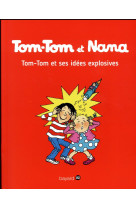 TOM-TOM ET NANA, TOME 02 - TOM-TOM ET SES IDEES EXPLOSIVES