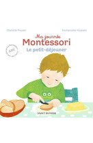 MA JOURNEE MONTESSORI, TOME 03 - LE PETIT DEJEUNER