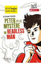 PETER ET LE MYSTERE DU HEADLESS MAN