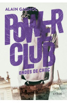 POWER CLUB - TOME 2 ONDES DE CHOC - VOL02