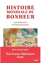 HISTOIRE MONDIALE DU BONHEUR