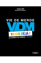 VDM - 10 ans déjà !