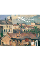 CEZANNE IN PARIS AND ILE DE FRANCE