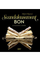 SCANDALEUSEMENT BON [SOLDE]