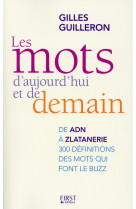 LES MOTS D-AUJOURD-HUI ET DE DEMAIN