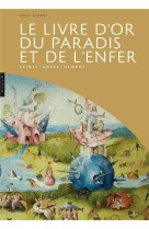 LE LIVRE D-OR DU PARADIS ET DE L-ENFER  [SOLDE]