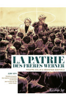 LA PATRIE DES FRERES WERNER