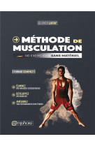 METHODE DE MUSCULATION - FORMAT COMPACT - 110 EXERCICES SANS MATERIEL
