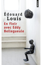 EN FINIR AVEC EDDY BELLEGUEULE