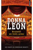 BRUNETTI EN TROIS ACTES