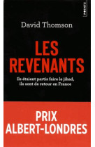 LES REVENANTS - ILS ETAIENT PARTIS FAIRE LE JIHAD, ILS SONT DE RETOUR EN FRANCE