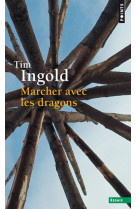 Marcher avec les dragons