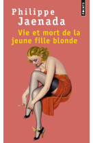 VIE ET MORT DE LA JEUNE FILLE BLONDE