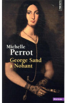 GEORGE SAND A NOHANT - UNE MAISON D-ARTISTE