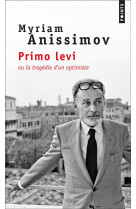 PRIMO LEVI OU LA TRAGEDIE D-UN OPTIMISTE