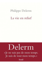 LA VIE EN RELIEF