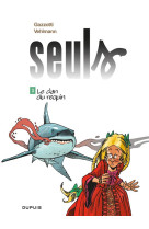 SEULS - TOME 3 - LE CLAN DU REQUIN