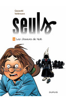 SEULS - TOME 11 - LES CLOUEURS DE NUIT