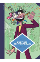 LA PETITE BEDETHEQUE DES SAVOIRS - TOME 9 - L-ARTISTE CONTEMPORAIN. SOCIOLOGIE DE L-ART D-AUJOURD-HU