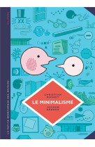 LA PETITE BEDETHEQUE DES SAVOIRS - TOME 12 - LE MINIMALISME. MOINS C-EST PLUS.